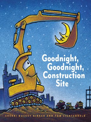 cover image of Goodnight, Goodnight, Construction Site